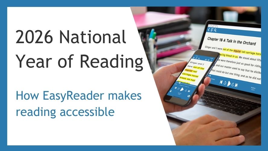 '2026 National Year of Reading: How EasyReader Makes Reading Accessible' EasyReader reading pane displayed on a laptoi and phone screen